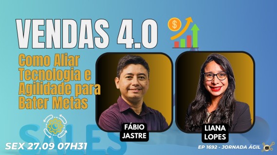 Vendas 4,0 Como Aliar tecnologia e Agilidade para Bater Metas